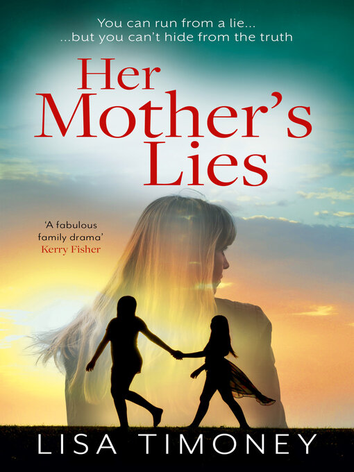 Title details for Her Mother's Lies by Lisa Timoney - Wait list